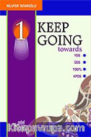 Keep Going 1 / YDS-ÜDS-TOEFL-KPDS
