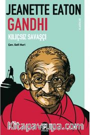 Kılıçsız Savaşçı Gandhi