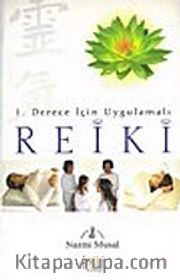 Reiki / 1. Derece İçin Uygulamalı