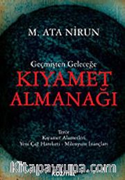 Geçmişten Geleceğe Kıyamet Almanağı