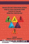 Beden Eğitimi Öğretmenlerinin Kişilik Özelliklerine Göre Tercih Ettikleri Öğretim Yöntemleri