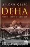 Deha & Geçmişten Gelen Sır