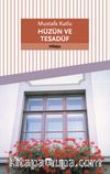 Hüzün ve Tesadüf