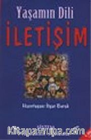 Yaşamın Dili İletişim/Kıssadan Hisseler