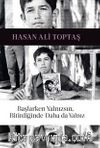 Başlarken Yalnızsın,  Bitirdiğinde Daha da Yalnız