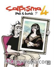 Çarpışma 4 / İpek ile Burak