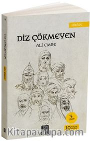 Diz Çökmeyen <br /> 10 Hikaye / Portre