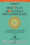 Asrımızda Hristiyan Müslüman Münasebetleri