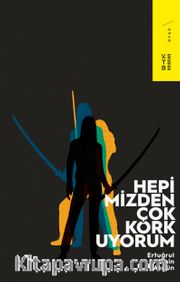 Hepimizden Çok Korkuyorum