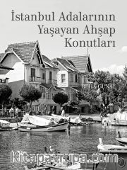 İstanbul Adalarının Yaşayan Ahşap Konutları