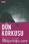 Dün Korkusu