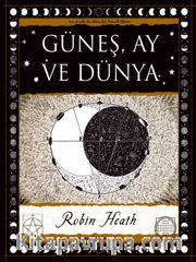 Güneş, Ay ve Dünya 