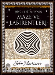 Büyük Britanya’nın Maze Labirentleri