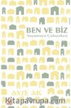 Ben ve Biz & Yaşamaya Çalışırken