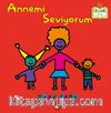 Annemi Seviyorum