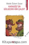 Karagöz'ün Gölgesini Kim Çaldı?