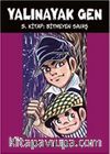 Yalınayak Gen - Bitmeyen Savaş (5. Kitap)