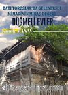 Batı Toroslar’da Geleneksel Mimarinin Miras Değeri: Düğmeli Evler