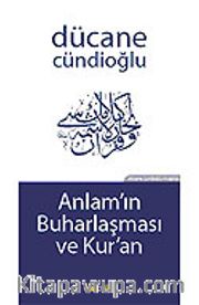Anlamın Buharlaşması ve Kur'an