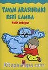 Tavan Arasındaki Eski Lamba
