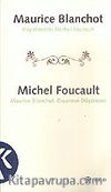 Hayalimdeki Michel Foucault & Maurice Blanchot:Dışarının Düşüncesi