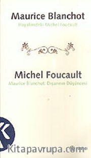 Hayalimdeki Michel Foucault <br /> Maurice Blanchot:Dışarının Düşüncesi
