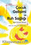 Çocuk Gelişimi ve Ruh Sağlığı (Okulöncesi Dönem)