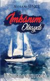 İmkanım Olsaydı