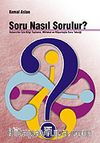 Soru Nasıl Sorulur?