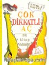 Çok Dikkatli Aç Bu Kitap Isırabilir!
