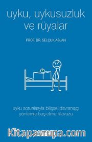 Uyku, Uykusuzluk ve Rüyalar