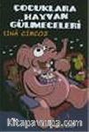 Çocuklara Hayvan Gülmeceleri