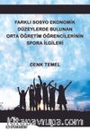Farklı Sosyo Ekonomik Düzeylerde Bulunan Orta Öğretim Öğrencilerinin Spora İlgileri