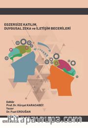Egzersize Katılım, Duygusal Zeka ve İletişim Becerileri İlişkisi