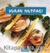 Yunan Mutfağı/Dünya Mutfaklarından Lezzetler