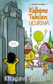 Kalbime Takılan Uçurtma