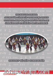 Halkoyunlarında Antrenör Liderlik Davranışlarının Oyuncuların Başarı Motivasyonları Üzerindeki Etkisinin Belirlenmesi