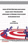 Beden Eğitimi Öğretmen Adaylarının Başarı Hedef Yönelimlerinin Güdülenme ve Öğrenme Stratejilerini Belirlemedeki Rolü
