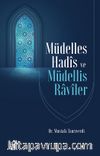 Müdelles Hadis ve Müdellis Raviler