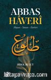Abbas Haveri & Hayatı Sanatı Eserleri 