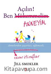 Açılın! Ben Anneyim