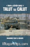 Talut İle Calut & İman ile Küfrün Savaşı