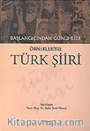 Türk Şiiri/Başlangıcından Günümüze Örnekleriyle