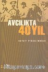 Avcılıkta 40 Yıl