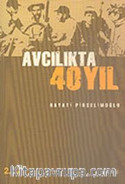 Avcılıkta 40 Yıl