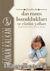 Çocuklarda Davranış Bozuklukları ve Çözüm Yolları