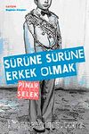 Sürüne Sürüne Erkek Olmak