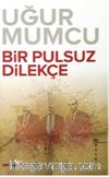 Bir Pulsuz Dilekçe