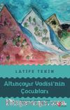 Altınçayır Vadisi’nin Çocukları