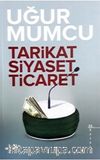 Tarikat-Siyaset-Ticaret